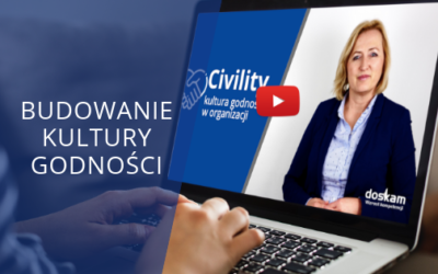 Civility – nowy wymiar kultury w organizacji [VIDEO]