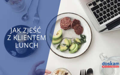 Kiedy z klientem idziesz na lunch. Zasady savoir-vivre